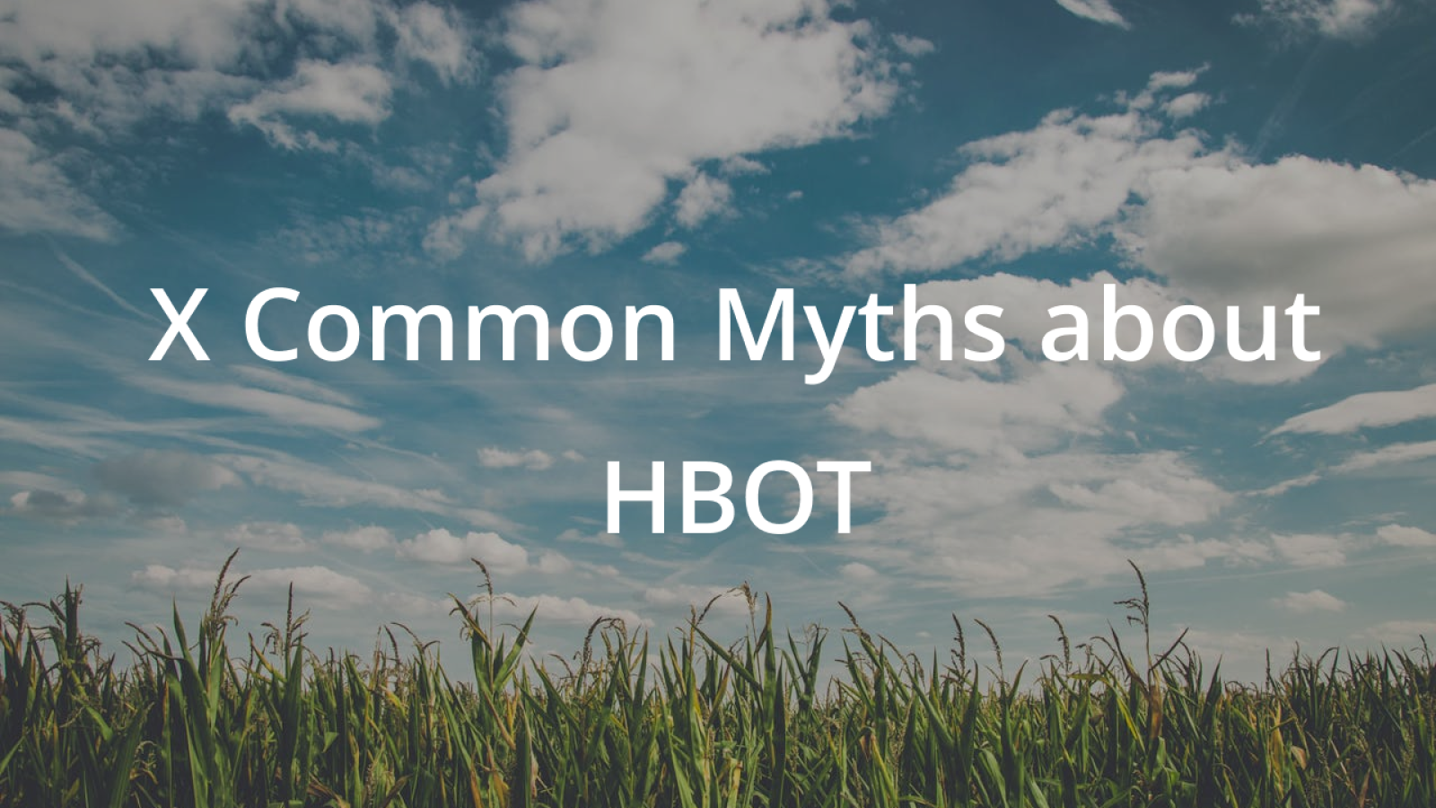 X Common Myths about HBOT