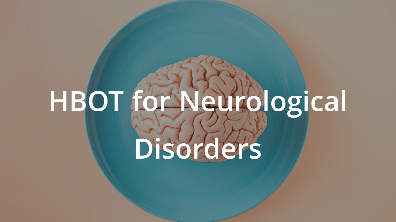 HBOT for Neurological Disorders